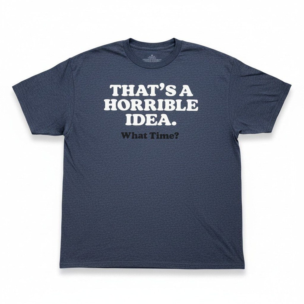 Womens XL Navy Blue Thats A Horrible Idea Graphic T-Shirt Casual Vintage Style